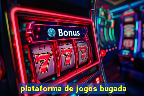 plataforma de jogos bugada